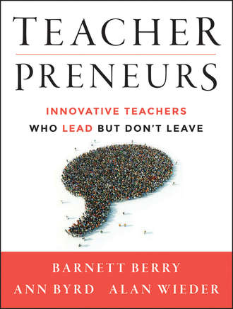 Teacherpreneurs. Innovative Teachers Who Lead But Don\'t Leave