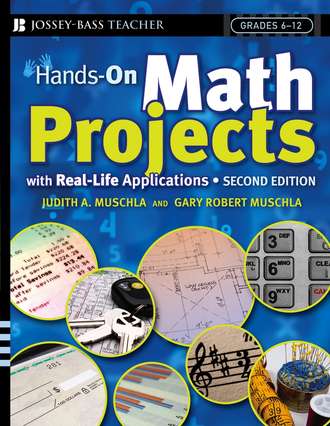 Hands-On Math Projects With Real-Life Applications. Grades 6-12