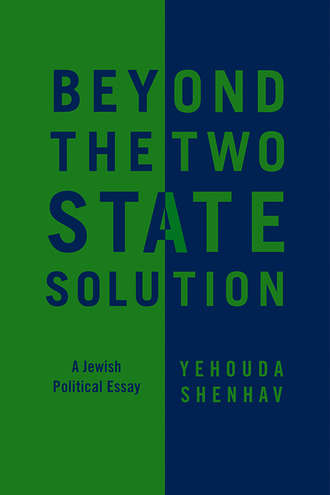 Beyond the Two-State Solution. A Jewish Political Essay