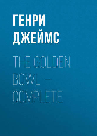 The Golden Bowl — Complete