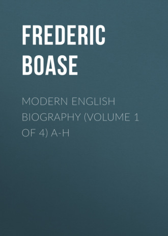 Modern English Biography (volume 1 of 4) A-H
