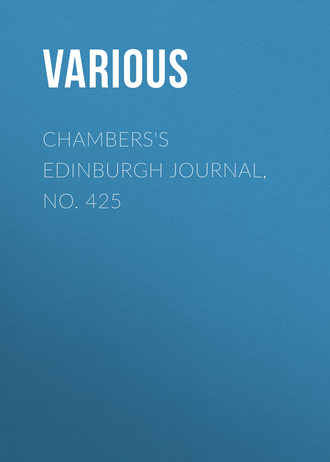 Chambers\'s Edinburgh Journal, No. 425