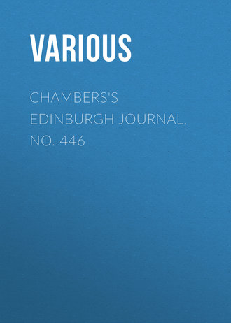 Chambers\'s Edinburgh Journal, No. 446