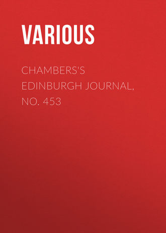 Chambers\'s Edinburgh Journal, No. 453