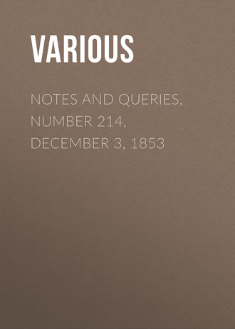 Notes and Queries, Number 214, December 3, 1853