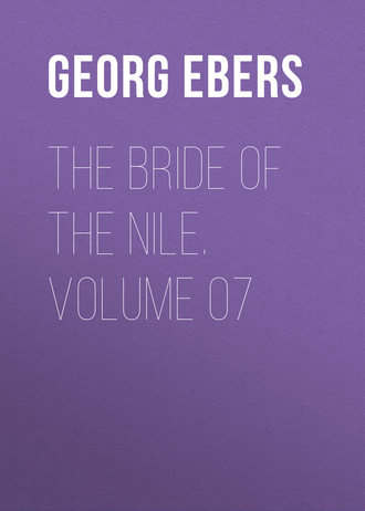 The Bride of the Nile. Volume 07