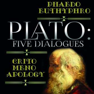 Plato: Five Dialogues: Euthyphro, Apology, Crito, Meno, Phaedo