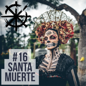 16 - Santa Muerte