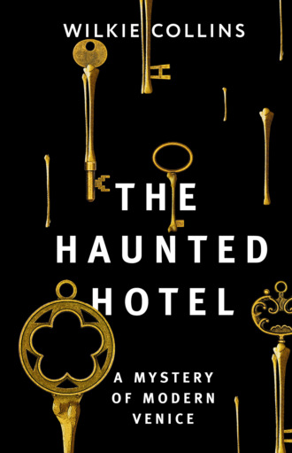 The Haunted Hotel: A Mystery of Modern Venice \/ Отель с привидениями: Тайна Венеции