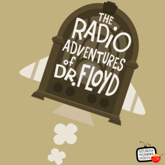 EPISODE #713 \"Jo Makes Peace!\" - The Radio Adventures of Dr. Floyd