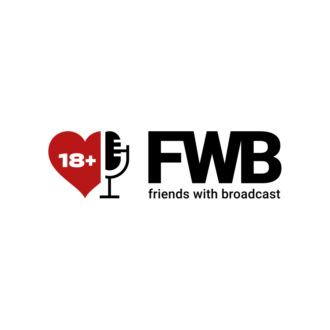 FWB | Friends with broadcast