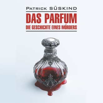 Парфюмер. История одного убийцы \/ Das Parfum. Die Geschichte eines Morders