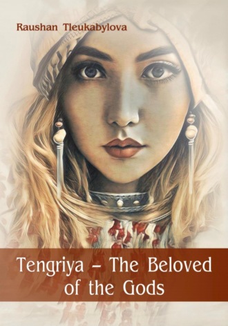 Tengriya – The Beloved of the Gods