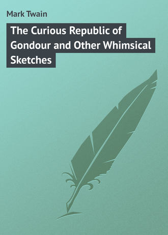 The Curious Republic of Gondour and Other Whimsical Sketches