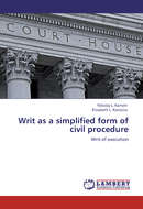 Writ as a simplified form of civil procedure. Writ of execution