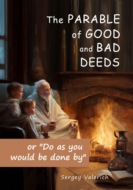 The parable of good and bad deeds