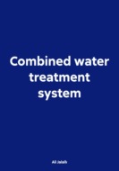 Combined water treatment system