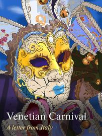 Venetian Carnival. A Letter from Italy