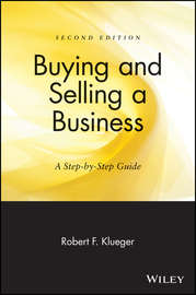Buying and Selling a Business. A Step-by-Step Guide