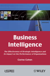 Business Intelligence. The Effectiveness of Strategic Intelligence and its Impact on the Performance of Organizations