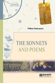 The sonnets and poems. Сонеты и поэмы