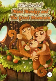 Mimi Monkey and The Great Mountain