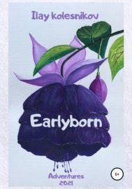 Earlyborn