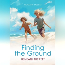 Finding the Ground Beneath the Feet