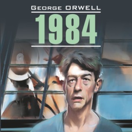 1984. Тысяча девятьсот восемьдесят четвертый \/ Nineteen Eighty-Four