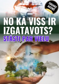 No kā viss ir izgatavots? Stāsti par vielu