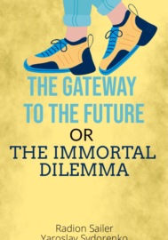 Gates to the future or The deadly dilemma