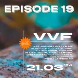 vvf @ galaxy progressive podcast #19
