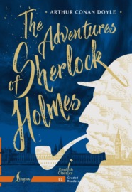 The Adventures of Sherlock Holmes. B1 \/ Приключения Шерлока Холмса