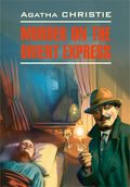 Murder On The Orient Express \/ Убийство в восточном экспрессе