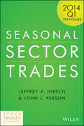 Seasonal Sector Trades. 2014 Q1 Strategies