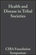 Health and Disease in Tribal Societies