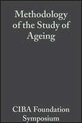 Methodology of the Study of Ageing, Volume 3